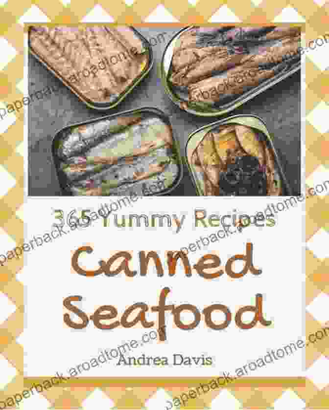 American Lobster Roll Hmm 365 Yummy Seafood Recipes: Everything You Need In One Yummy Seafood Cookbook