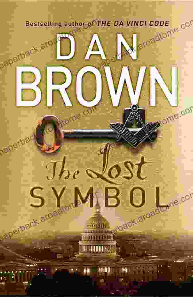 An Illustrated Guide To The Lost Symbol Book Cover Featuring Robert Langdon Against The Backdrop Of Washington D.C. Monuments And Masonic Symbols An Illustrated Guide To The Lost Symbol