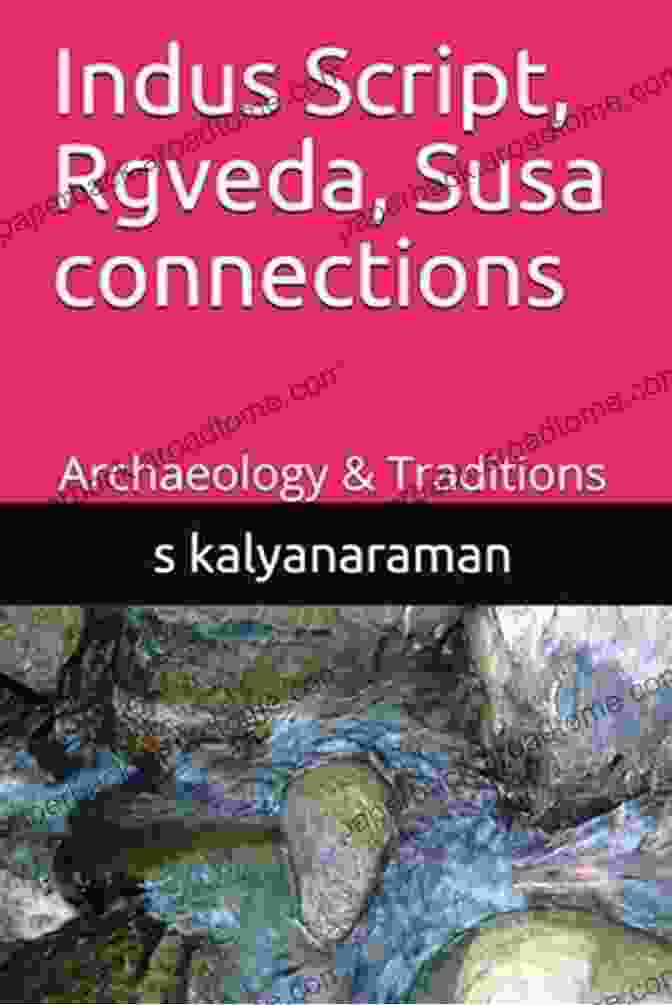 Ancient World Map Indus Script Rgveda Susa Connections: Archaeology Traditions