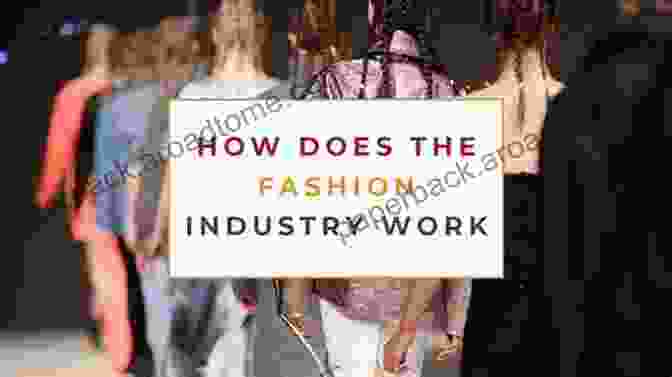 Breaking Into Fashion Tips To Break Into Fashion The Business Of Fashion: Overview Of The Fashion Industry