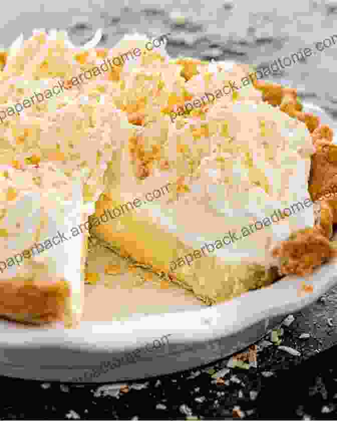 Coconut Cream Pie, A Tropical Twist On The Classic American Dessert The Best Of Dominican Desserts: 10 Traditional Desserts From Quisqueya (Dominican Cooking 3)