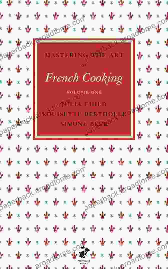 Cover Of 'Mastering The Art Of French Cooking' Cookbook Andy And Don: The Making Of A Friendship And A Classic American