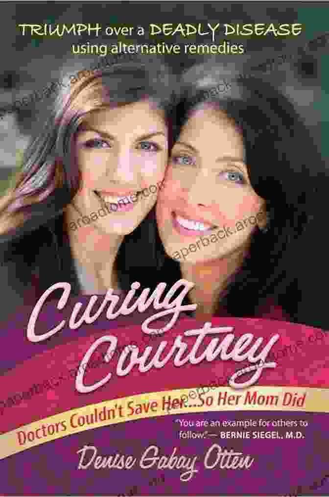 Doctors Couldn't Save Her, So Her Mom Did Book Cover Curing Courtney: Doctors Couldn T Save Her So Her Mom Did