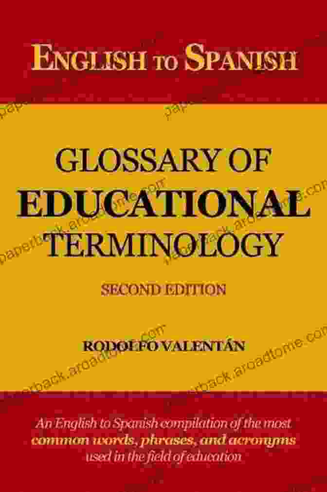 English To Spanish Glossary Of Educational Terminology, Second Edition English To Spanish Glossary Of Educational Terminology (Second Edition) (Spanish Edition)