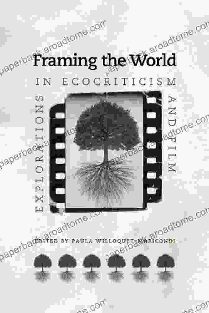 Explorations In Ecocriticism And Film Under The Sign Of Nature Book Cover Framing The World: Explorations In Ecocriticism And Film (Under The Sign Of Nature)