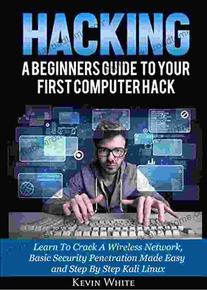 Hacking Tools For Computers Book Cover Hacking Tools For Computers: The Crash Course For Beginners To Learn Hacking And How To Use Kali Linux Practical Step By Step Examples To Learn How To Use Hacking Tools Easily And In A Short Time