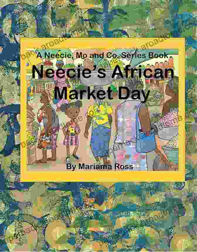 Heartstone Mindfulness Book Neecie S African Market Day: A Heartstone Mindfulness (Neecie Mo And Co 4)