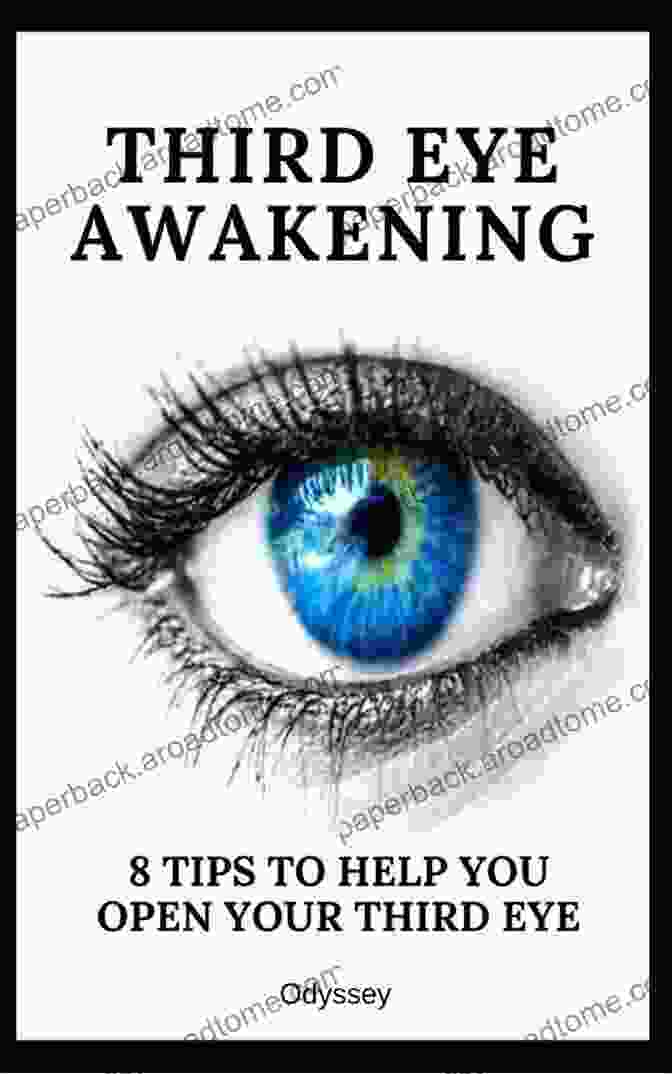 How To Awaken Your Third Eye Book Cover How To Awaken Your Third Eye: Increasing Consciousness Unlock The Power Of Your Brain