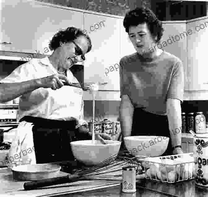 Julia Child And Simone Beck Cooking Together In A Kitchen Andy And Don: The Making Of A Friendship And A Classic American