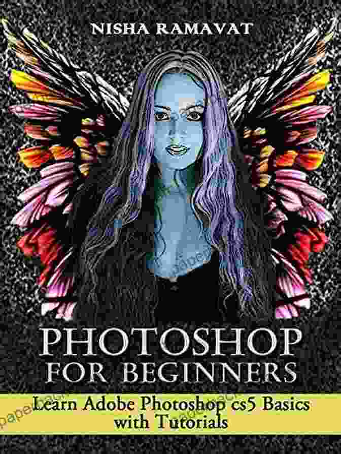 Learn Adobe Photoshop CS5 Basics With Tutorials Book Cover Photoshop For Beginners: Learn Adobe Photoshop Cs5 Basics With Tutorials