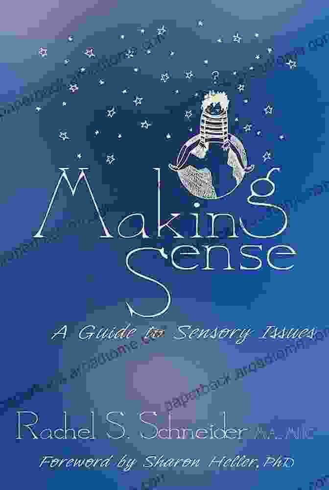 Making Sense Guide To Sensory Issues Book Cover Making Sense: A Guide To Sensory Issues