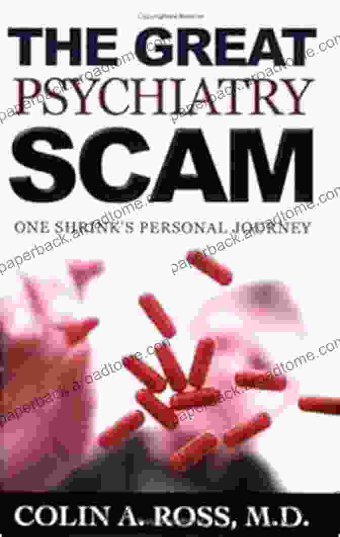 One Shrink's Personal Journey Book Cover The Great Psychiatry Scam: One Shrink S Personal Journey