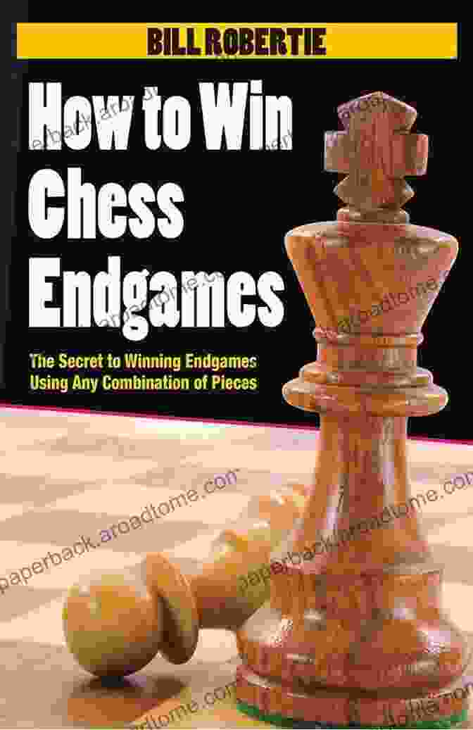 Practical Endgame Exercises For Every Chess Player The 100 Endgames You Must Know Workbook: Practical Endgame Exercises For Every Chess Player