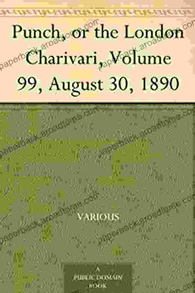 Punch Or The London Charivari Volume 99 August 16 1890 Cover Punch Or The London Charivari Volume 99 August 16 1890