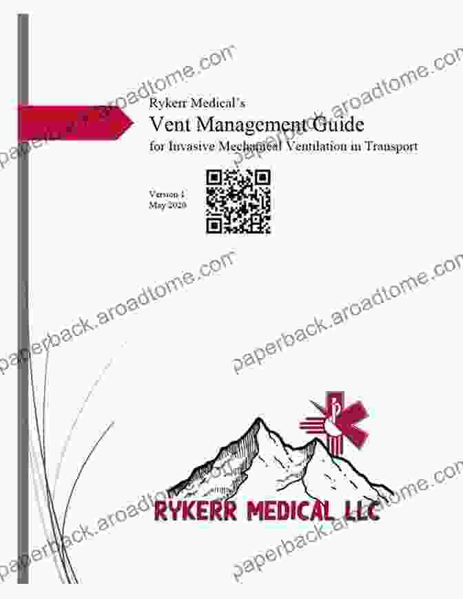 Rykerr Medical Vent Management Guide Cover Rykerr Medical S Vent Management Guide: For Invasive Mechanical Ventilation In Transport