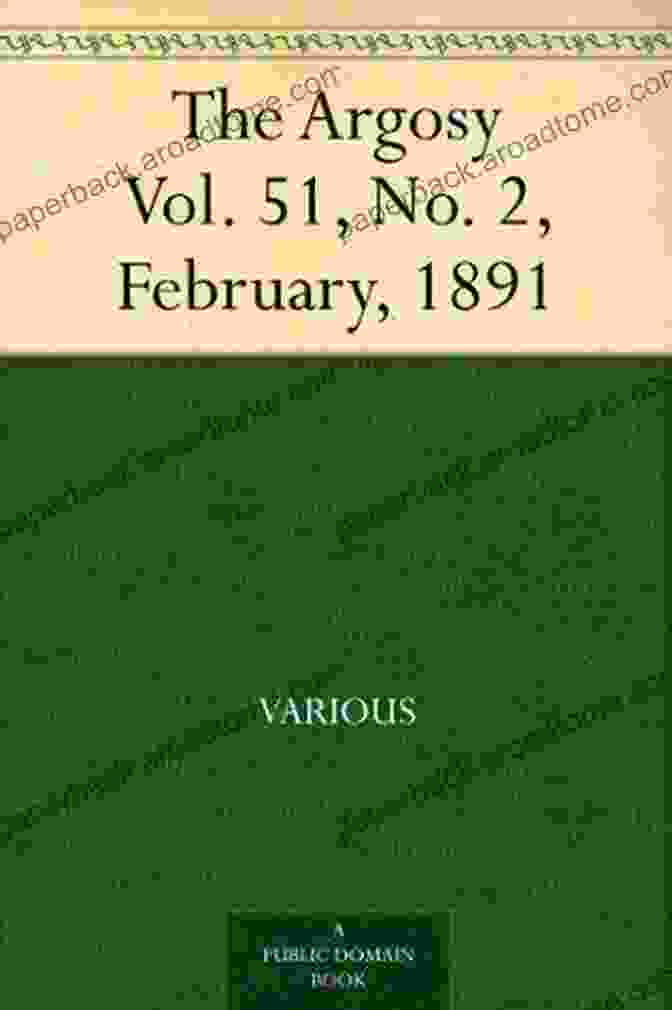 The Argosy Vol 51 No January 1891 Cover, Featuring A Group Of Men On Horseback With Swords Drawn, Riding Through A Forest. The Argosy Vol 51 No 1 January 1891