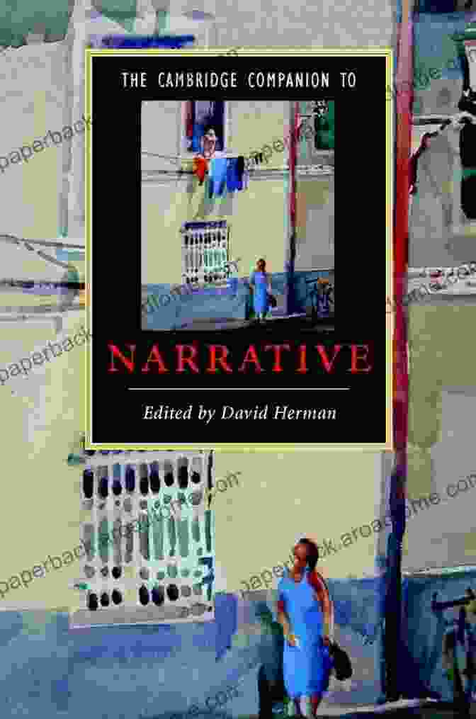 The Cambridge Companion To Narrative By Cambridge University Press The Cambridge Companion To Narrative (Cambridge Companions To Literature)