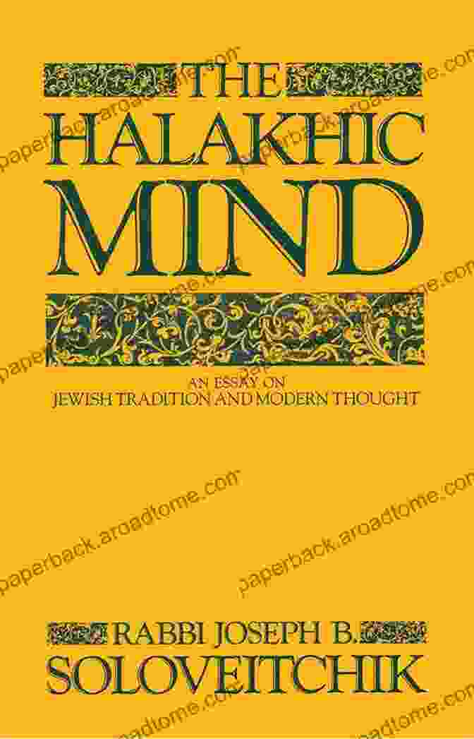 The Halakhic Mind Of Rabbi Joseph Soloveitchik Halakhic Positions Of Rabbi Joseph B Soloveitchik