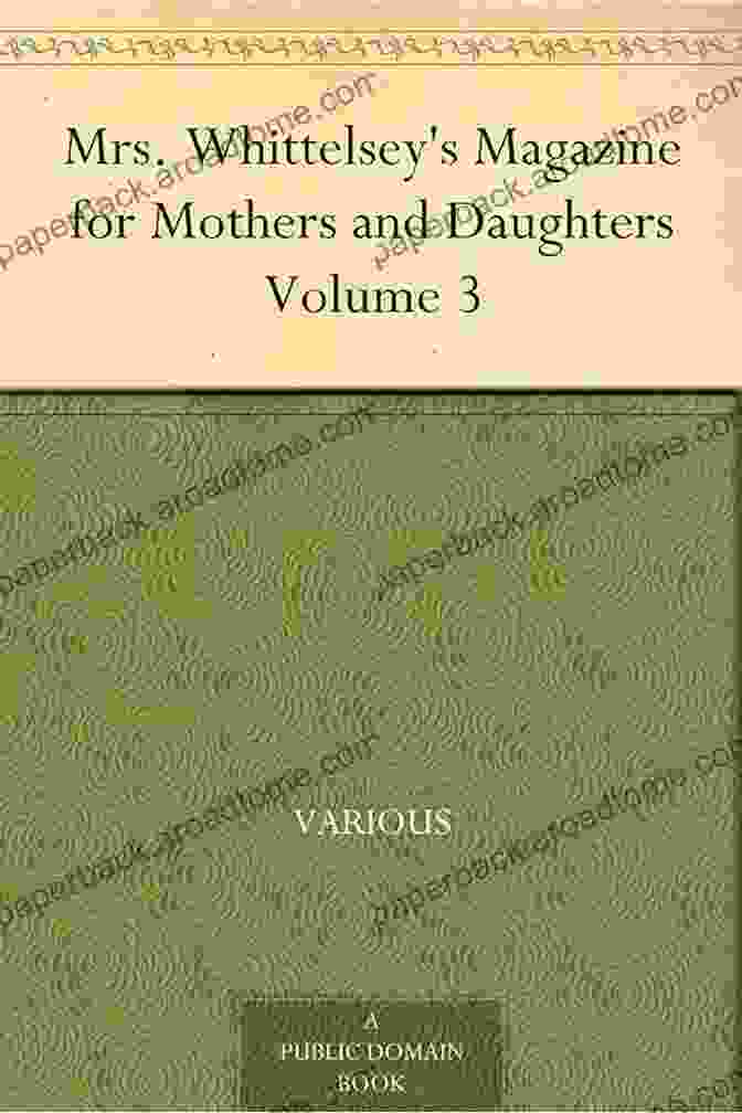 The Iconic Cover Of Mrs. Whittelsey's Magazine For Mothers And Daughters Volume, Featuring A Mother And Daughter Reading Together Mrs Whittelsey S Magazine For Mothers And Daughters Volume 3