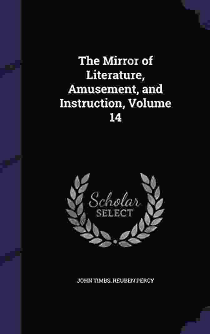 The Mirror Of Literature, Amusement, And Instruction Volume 14 No. 380 July 11 1829 The Mirror Of Literature Amusement And Instruction Volume 14 No 380 July 11 1829