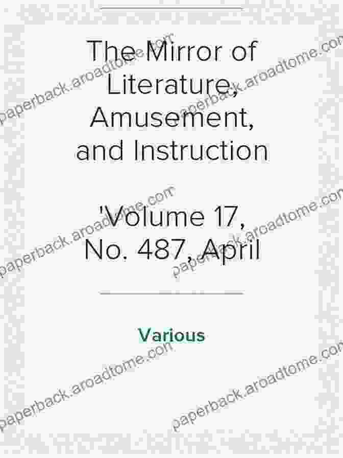 The Mirror Of Literature, Amusement, And Instruction Volume 17 No 478 The Mirror Of Literature Amusement And Instruction Volume 17 No 478 February 26 1831