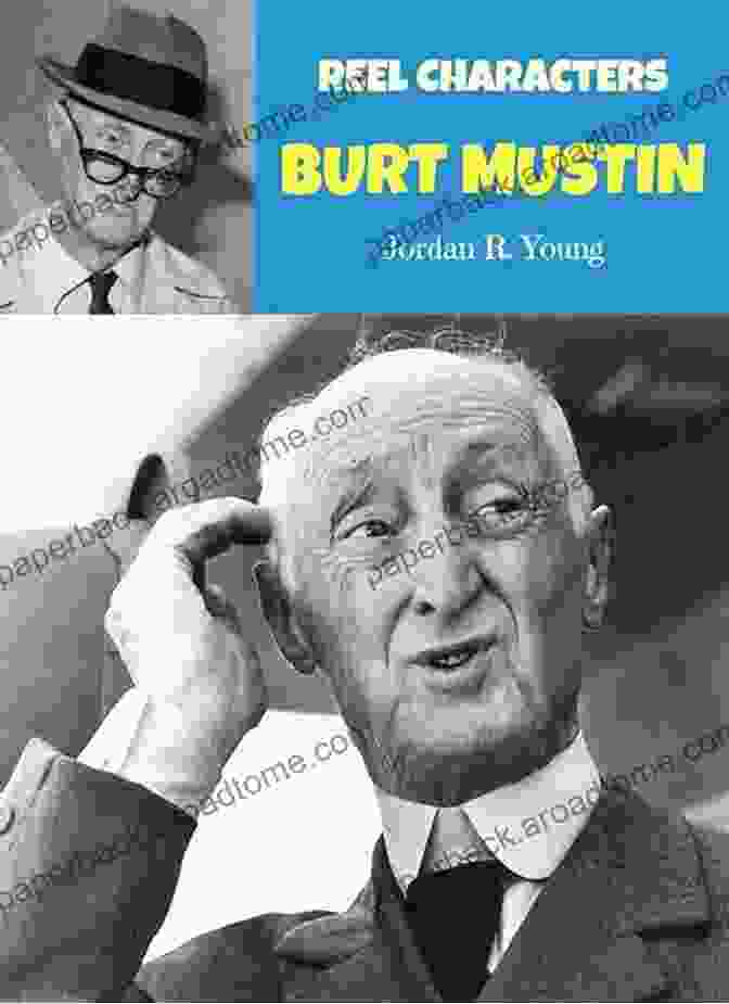 The Reel Characters Past Times: Reel Characters Book Cover Burt Mustin: The Reel Characters (Past Times Reel Characters 2)