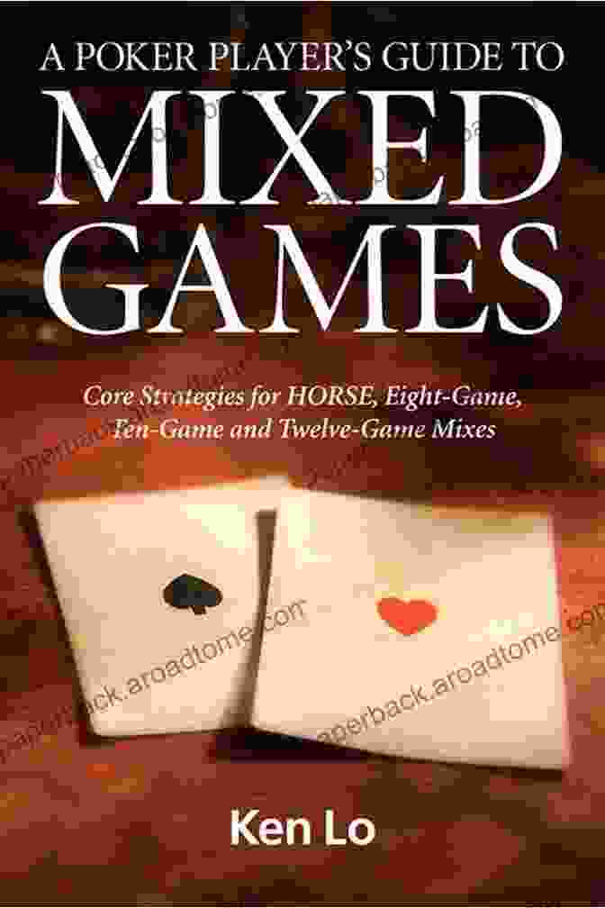 The Ultimate Guide To Mixed Poker Games Book Cover Poker All The Games: A Comprehensive Introductory Guide To Mixed Poker Games