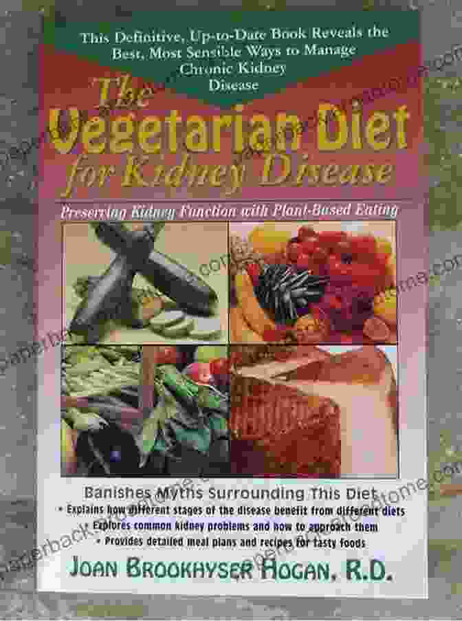 The Vegetarian Diet For Kidney Disease Book Cover The Vegetarian Diet For Kidney Disease: Preserving Kidney Function With Plant Based Eating