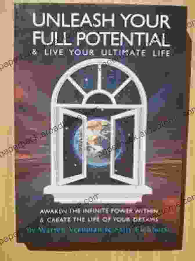 Unleash Your Full Potential Book Cover Cultivate A Lifestyle Creativity: How To Unleash Your Brain S Full Potential: Unleash Full Potential Meaning