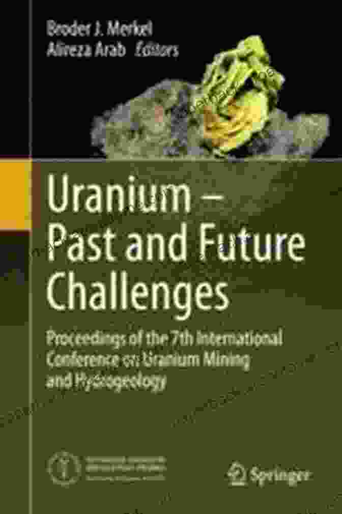 Uranium Symposium Proceedings Book Cover Uranium And Nuclear Energy: 1981: Proceedings Of The Sixth International Symposium Held By The Uranium Institute London 2 4 September 1981