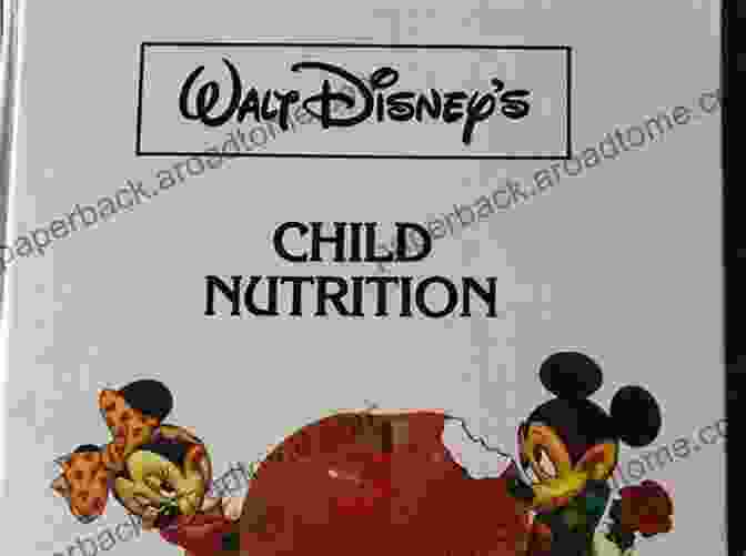 Walt Disney's Child Nutrition Book Cover, Featuring Mickey Mouse And Friends Enjoying Healthy Foods CHILD NUTRITION Walt Disney (walt Disneys Child Nutrition)