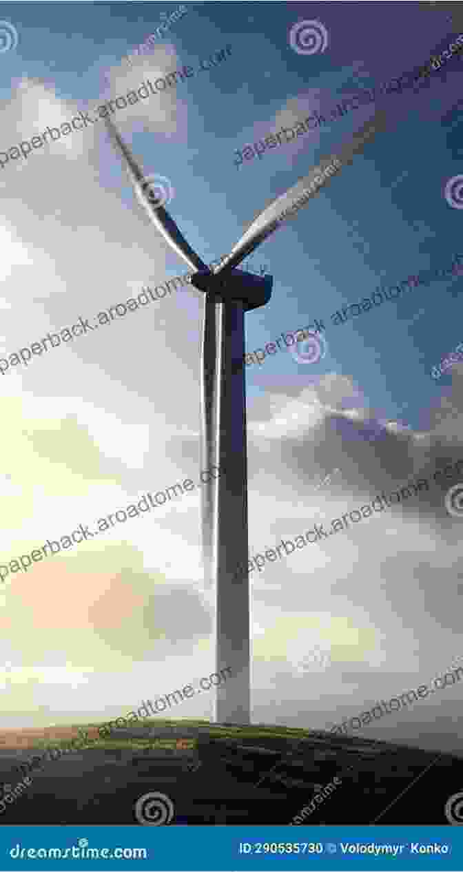 Wind Turbines Standing Tall In A Field, Harnessing The Power Of The Wind Wind Energy: Fundamentals Resource Analysis And Economics