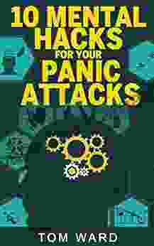 10 Mental Hacks For Your Panic Attacks