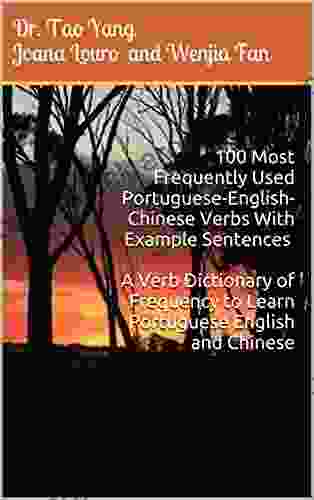 100 Most Frequently Used Portuguese English Chinese Verbs With Example Sentences A Verb Dictionary Of Frequency To Learn Portuguese English And Chinese Of Frequency To Learn Portug 1)