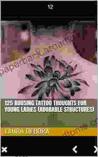 125 Rousing Tattoo Thoughts For Young Ladies (Adorable Structures)