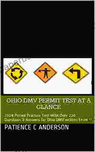 OHIO DMV PERMIT TEST AT A GLANCE: 2024 Permit Practice Test With Over 220 Questions Answers For Ohio DMV Written Exam