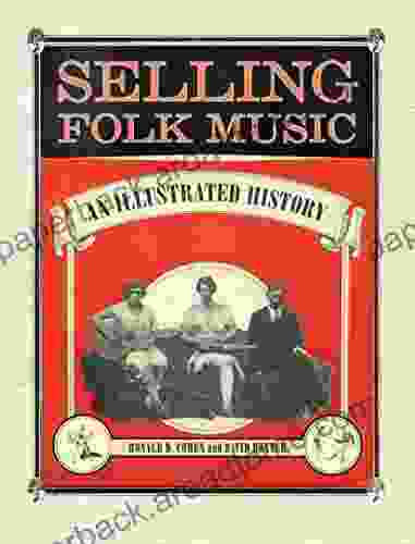 Selling Folk Music: An Illustrated History (American Made Music Series)