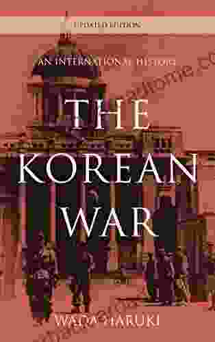 The Korean War: An International History (Asia/Pacific/Perspectives)