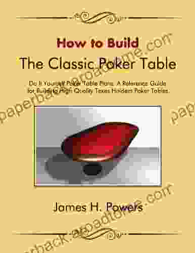 How to Build the Classic Poker Table Do it Yourself Poker Table Plans