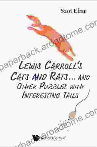 Lewis Carroll S Cats And Rats And Other Puzzles With Interesting Tails