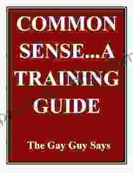 COMMON SENSE A Training Guide?