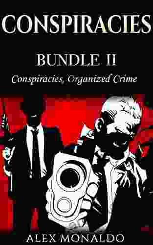 Conspiracies: 2 In 1 Conspiracies Organized Crime (Conspiracies Series)