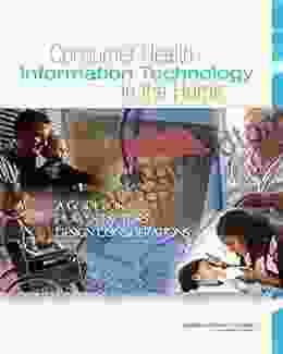 Consumer Health Information Technology In The Home: A Guide For Human Factors Design Considerations