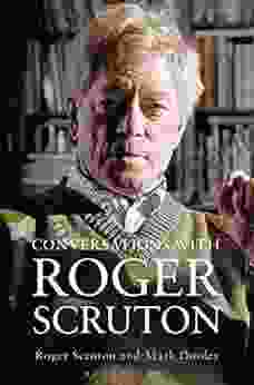 Conversations With Roger Scruton