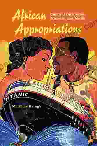 African Appropriations: Cultural Difference Mimesis And Media (African Expressive Cultures)