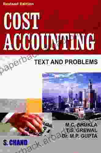 Cost Accounting Text And Problems: Texts And Problems