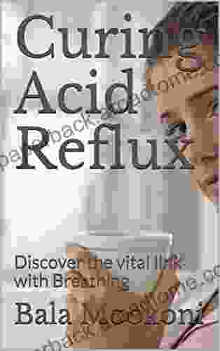 Curing Acid Reflux: Discover the vital link with Breathing