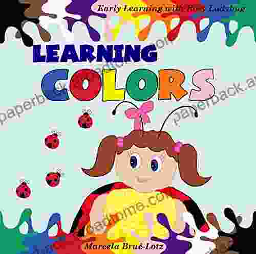 Learning Colors: (Early Learning with Rosy Ladybug)