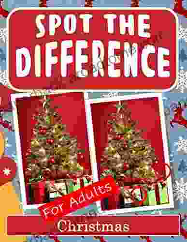 Spot The Difference For Adults Christmas: Hidden Picture Puzzles For Adults With Christmas Pictures