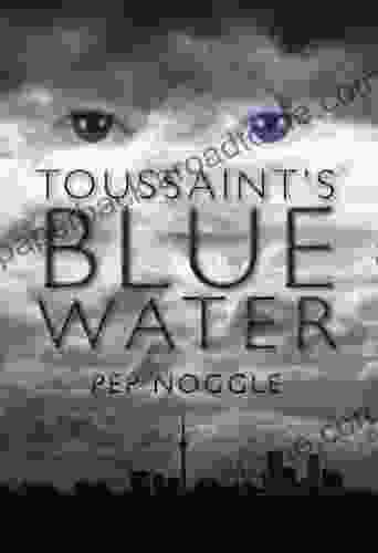 Toussaint s Blue Water